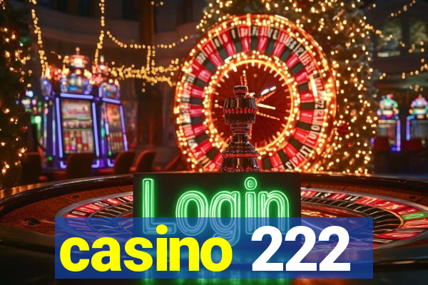 casino 222